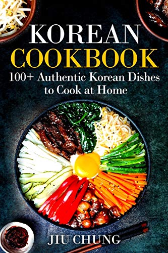 Imagen de archivo de Korean Cookbook: 100+ Authentic Korean Dishes to Cook at Home a la venta por Goodwill Books