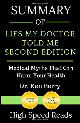 Beispielbild fr Summary of Lies My Doctor Told Me Second Edition: Medical Myths That Can Harm Your Health zum Verkauf von Goodwill Books