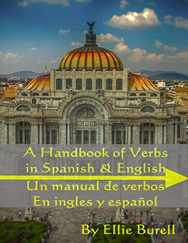 Stock image for A Handbook Of Verbs In English and Spanish: Un manual de verbos En ingles y espaol (Words R Us Bilingual Dictionaries) for sale by Lucky's Textbooks