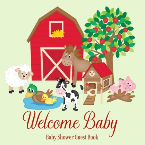 Stock image for Baby Shower Guest Book Welcome Baby: Farm Animals Barnyard Rustic Theme Decorations | Sign in Guestbook Keepsake with Address, Baby Predictions, Advice for Parents, Wishes, Photo & Gift Log for sale by Revaluation Books