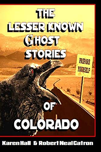 Stock image for The Lesser Known Ghost Stories of Colorado for sale by Lucky's Textbooks