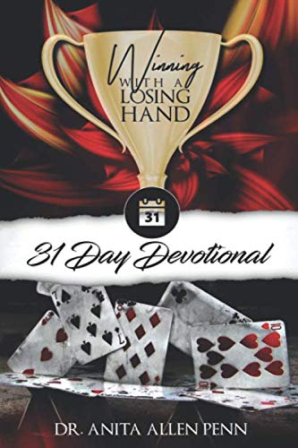 Beispielbild fr Winning With A Losing Hand Devotional: 31 Day Devotional zum Verkauf von Revaluation Books