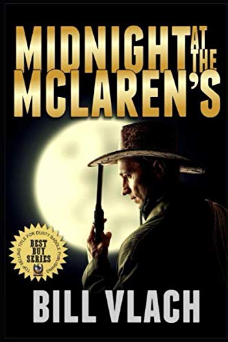 Stock image for Midnight At The McLaren's: Western Adventure From The Author of "The Guns of Revenge" for sale by Revaluation Books