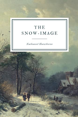 9781081582616: The Snow Image: and Other Twice-Told Tales