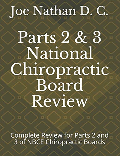 Stock image for Part 2 and 3 National Chiropractic Board Review : Complete review for parts 2 and 3 of Chiropractic Boards for sale by Ria Christie Collections