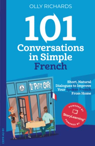Stock image for 101 Conversations in Simple French: Short Natural Dialogues to Boost Your Confidence & Improve Your Spoken French (French Edition) for sale by HPB-Emerald