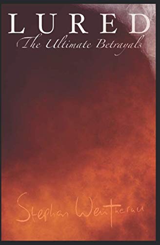 Imagen de archivo de LURED: The Ultimate Betrayals a la venta por WorldofBooks
