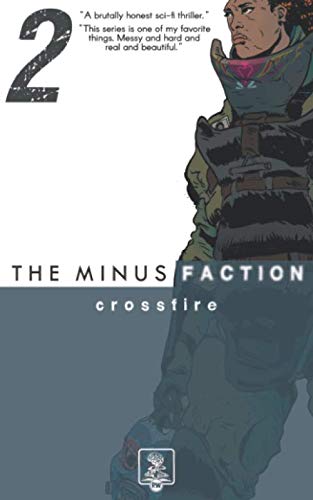 9781081688226: The Minus Faction: Episode 2 - Crossfire