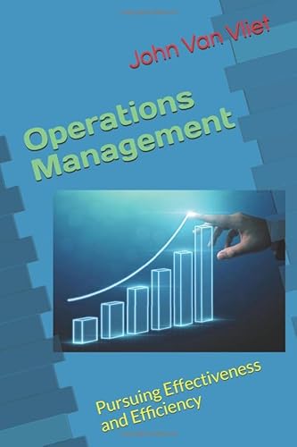 Stock image for Operations Management: Pursuing Effectiveness and Efficiency for sale by ThriftBooks-Atlanta