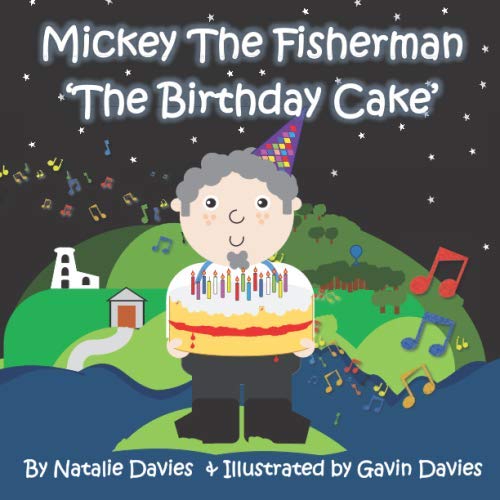Stock image for Mickey The Fisherman: The Birthday Cake for sale by WorldofBooks