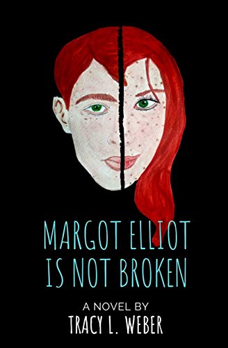 Stock image for Margot Elliot Is Not Broken for sale by Lucky's Textbooks