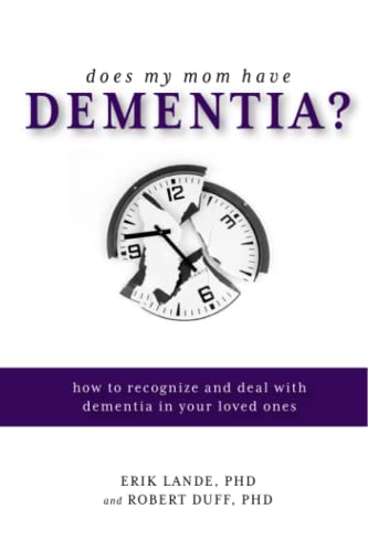 Stock image for Does My Mom Have Dementia?: How to Recognize and Deal with Dementia in Your Loved Ones for sale by SecondSale