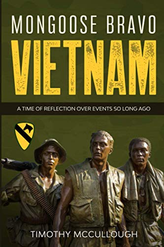 Beispielbild fr Mongoose Bravo: Vietnam: A Time of Reflection Over Events So Long Ago zum Verkauf von Open Books