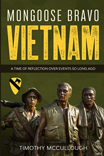 Imagen de archivo de Mongoose Bravo: Vietnam: A Time of Reflection Over Events So Long Ago a la venta por Open Books