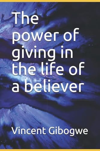 Stock image for The power of giving in the life of a believer for sale by Revaluation Books