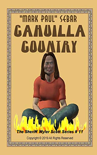 Imagen de stock para Cahuilla Country: 11 (The Sheriff Wyler Scott Series)