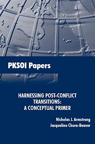 9781081786571: Harnessing Post-Conflict "Transitions": A Conceptual Primer