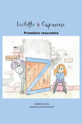 Stock image for Violette et Capucine: Premire rencontre for sale by Revaluation Books