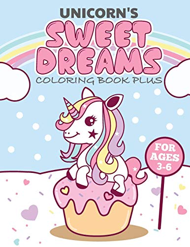 Beispielbild fr Unicorns Sweet Dreams Coloring Book Plus: Activity Book for Ages 3-6 zum Verkauf von Lucky's Textbooks