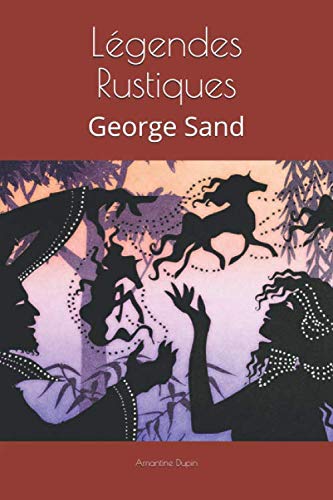 Stock image for Lgendes Rustiques: George Sand for sale by Revaluation Books