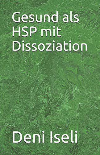 Imagen de archivo de Gesund als HSP mit Dissoziation (German Edition) a la venta por Lucky's Textbooks