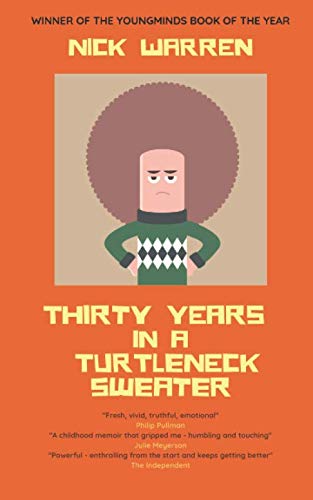 9781081828486: Thirty Years in a Turtleneck Sweater: A hilarious and heart-breaking tale of a son's love for his missing father and the love he finds with his adoptive mother