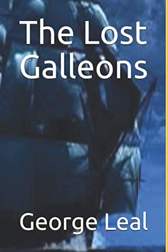 Imagen de archivo de The Lost Galleons a la venta por Revaluation Books