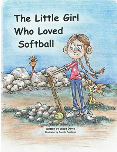 Stock image for The LIttle Girl Who Loved Softball for sale by Revaluation Books