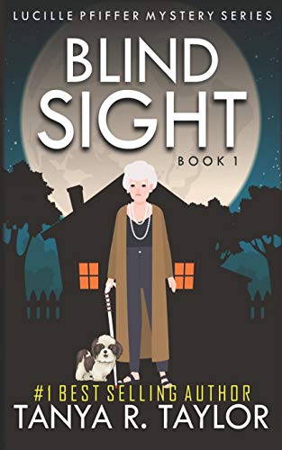 Stock image for BLIND SIGHT: 1 (Lucille Pfiffer Mystery Series) for sale by AwesomeBooks