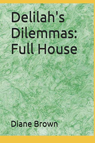 Imagen de archivo de Delilah's Dilemmas: Full House a la venta por Revaluation Books