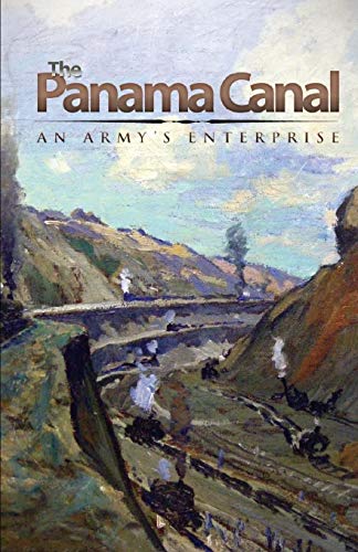 9781081938260: The Panama Canal: An Army's Enterprise