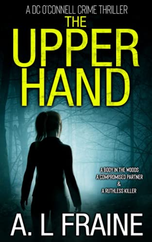 Beispielbild fr The Upper Hand: A Chilling British Crime Thriller (A DC O'Connell Crime Thriller) zum Verkauf von WorldofBooks