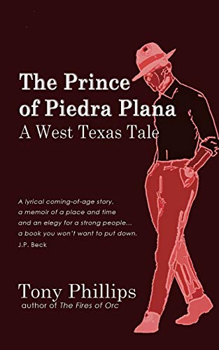 Beispielbild fr The Prince of Piedra Plana: A West Texas Tale zum Verkauf von Lucky's Textbooks