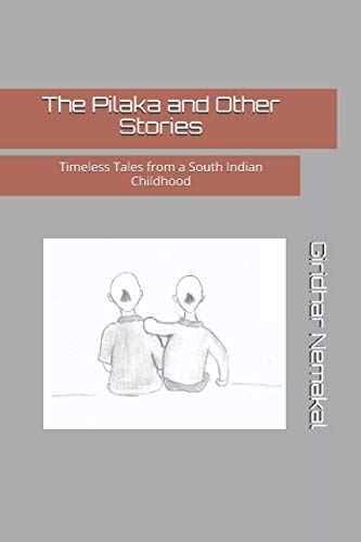 Stock image for The Pilaka and Other Stories: Timeless Tales from a South Indian Childhood for sale by Revaluation Books