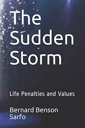 Imagen de archivo de The Sudden Storm: Life Penalties and Values (The Captuerd Lion) a la venta por Lucky's Textbooks