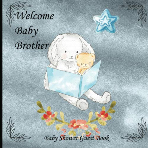 Stock image for Welcome Baby Brother: Beautiful Paperback Baby Shower Guest Book With Rabbit Reading To Teddy Bear In Blue for sale by Revaluation Books