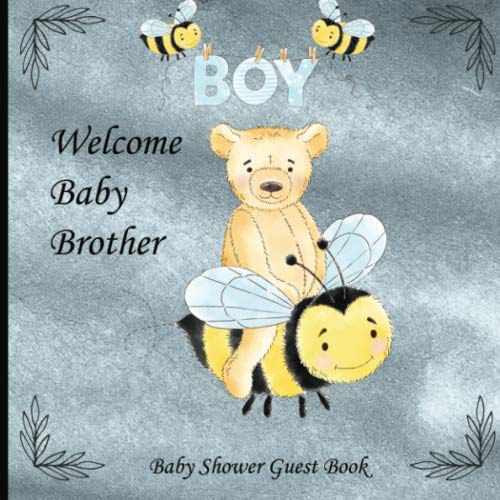 Beispielbild fr Welcome Baby Brother: Beautiful Paperback Baby Shower Guest Book With Teddy Bear And Bumble Bee In Blue zum Verkauf von Revaluation Books