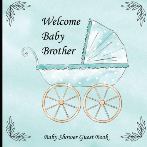 Stock image for Welcome Baby Brother: Beautiful Paperback Baby Shower Guest Book With Stroller In A Blue Watercolor Design for sale by Revaluation Books