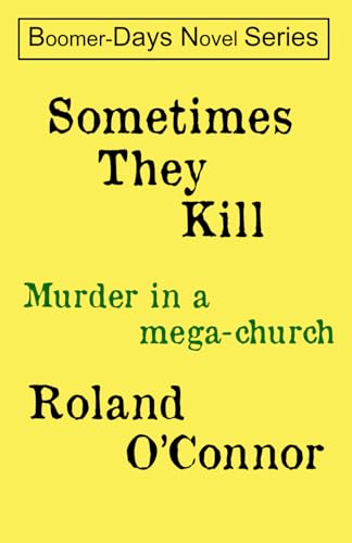 Stock image for Sometimes They Kill: A Small Town Preacher Goes Bad (Select Southern Authors Series) for sale by Lucky's Textbooks
