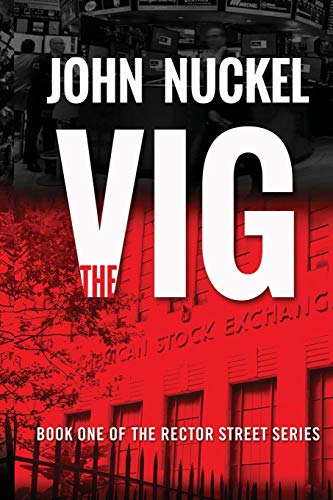 Beispielbild fr The Vig: A New York Crime Thriller (Rector Street Series) zum Verkauf von Lucky's Textbooks