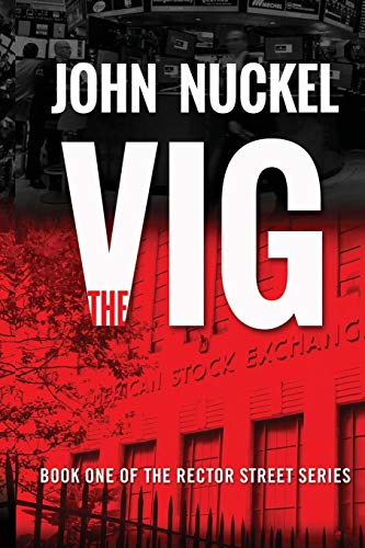 Stock image for The Vig: A New York Crime Thriller (Rector Street Series) for sale by Lucky's Textbooks