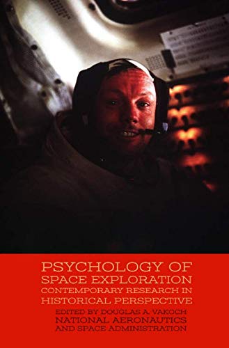 Stock image for Psychology of Space Exploration: Contemporary Research in Historical Perspective for sale by Half Price Books Inc.
