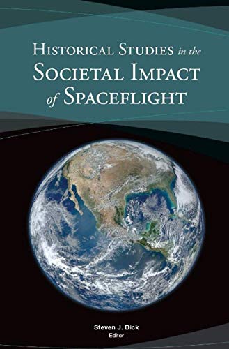 9781082091490: Historical Studies in the Societal Impact of Spaceflight