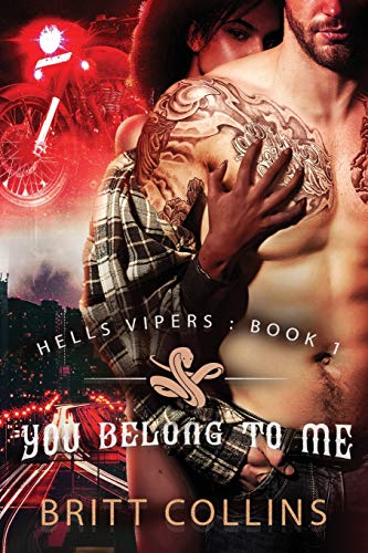 Stock image for You Belong To Me (Hells Vipers Motorcycle Club) for sale by Lucky's Textbooks