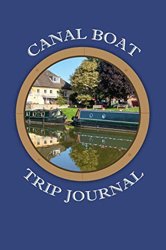 Beispielbild fr Canal Boat Trip Journal: 6 x 9 Lined Notebook for Recording Canal Vacation Memories zum Verkauf von Revaluation Books