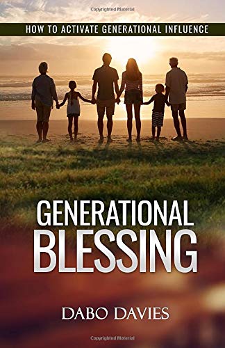 Beispielbild fr GENERATIONAL BLESSING: How To Activate Generational Influence zum Verkauf von WorldofBooks