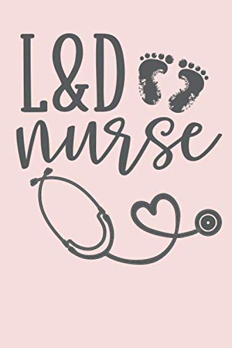 Stock image for L&D Nurse: Notebook Journal - Blank Lined Diary for Labor and Delivery Nurses for sale by SecondSale