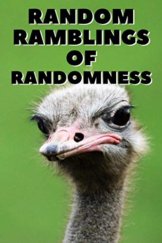 Stock image for Random Ramblings Of Randomness: Notebook for sale by Revaluation Books