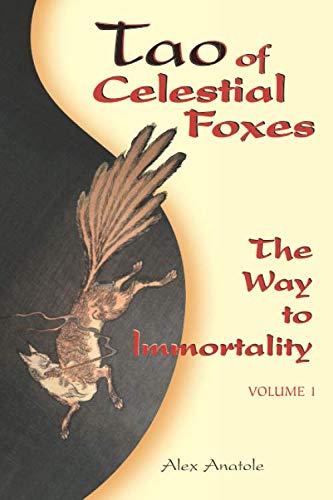 Beispielbild fr Tao of Celestial Foxes - The Way to Immortality: Volume 1 zum Verkauf von Revaluation Books