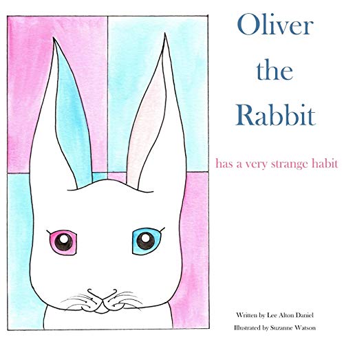Stock image for Oliver the Rabbit: has a very strange habit for sale by Lucky's Textbooks